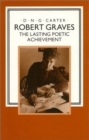 Image for Robert Graves : The Lasting Poetic Achievement