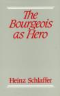 Image for The Bourgeois as Hero