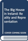 Image for The Big House in Ireland