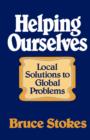 Image for Helping Ourselves : Local Solutions to Global Problems