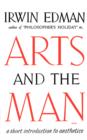 Image for Arts and the Man : A Short Introduction to Aesthetics