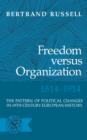 Image for Freedom Versus Organization, 1814-1914 : The Pattern of Political Changes in 19th Century European History