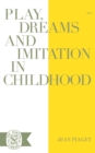 Image for Play, Dreams, and Imitation in Childhood