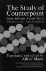 Image for The study of counterpoint  : from Johann Joseph Fux&#39;s Gradus ad parnassum