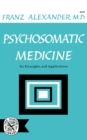 Image for Psychosomatic Medicine : Its Principles and Applications