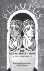 Image for The Menaechmus Twins and Two Other Plays