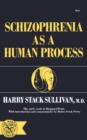 Image for Schizophrenia As a Human Process