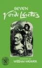 Image for Seven Verdi Librettos