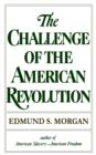 Image for The Challenge of the American Revolution