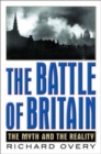 Image for The Battle of Britain : The Myth and the Reality