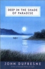 Image for Deep in the Shade of Paradise - a Novel