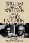 Image for William Carlos Williams and James Laughlin : Selected Letters