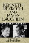 Image for Kenneth Rexroth and James Laughlin : Selected Letters