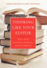Image for Thinking Like Your Editor - How to Write Serious Nonfiction and Get it Published