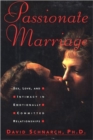 Image for Passionate Marriage : Sex, Love, and Intimacy in Emotionally Committed Relationships