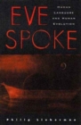 Image for Eve Spoke : Human Language and Human Evolution