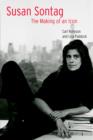 Image for Susan Sontag : The Making of an Icon