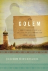 Image for The Golem : A New Translation of the Classic Play and Selected Short Stories