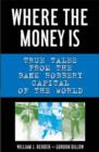 Image for Where the Money Is: True Tales from the Bank Robbery Capital of the World