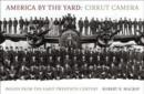 Image for America by the yard  : Cirkut camera images from the early twentieth century