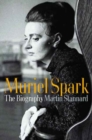 Image for Muriel Spark : The Biography