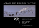 Image for Across the Tibetan Plateau  : ecosystems, wildlife and conservation