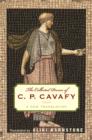 Image for The collected poems of C.P. Cavafy  : a new translation