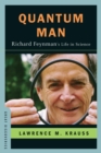 Image for Quantum man  : Richard Feynman&#39;s life in science