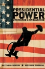 Image for Presidential power  : unchecked &amp; unbalanced