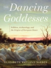Image for The Dancing Goddesses