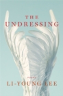 Image for The undressing  : poems
