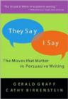 Image for They Say/I Say : The Movies That Matter in Persuasive Writing