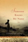 Image for Someone Knows My Name : A Novel