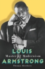 Image for Louis Armstrong  : master of modernism