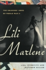 Image for Lili Marlene  : the soldiers&#39; song of World War II