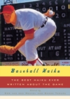 Image for Baseball Haiku: The Best Haiku Ever Written About the Game