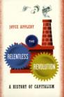Image for The relentless revolution  : a history of capitalism