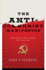 Image for The anti-communist manifestos  : four books that shaped the Cold War