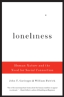 Image for Loneliness: Human Nature and the Need for Social Connection
