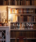 Image for C. G. Jung: A Biography in Books