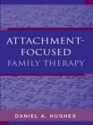 Image for Attachment-Focused Family Therapy