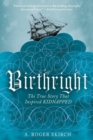 Image for Birthright: The True Story that Inspired Kidnapped