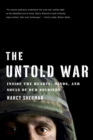 Image for The Untold War: Inside the Hearts, Minds, and Souls of Our Soldiers