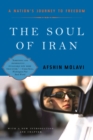 Image for The Soul of Iran: A Nation&#39;s Struggle for Freedom