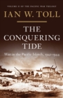 Image for The Conquering Tide - War in the Pacific Islands, 1942-1944