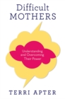 Image for Difficult Mothers