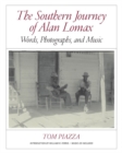 Image for The Southern Journey of Alan Lomax : Words, Photographs, and Music