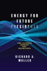 Image for Energy for Future Presidents : The Science Behind the Headlines