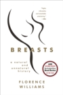 Image for Breasts: A Natural and Unnatural History