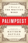 Image for Palimpsest: A History of the Written Word